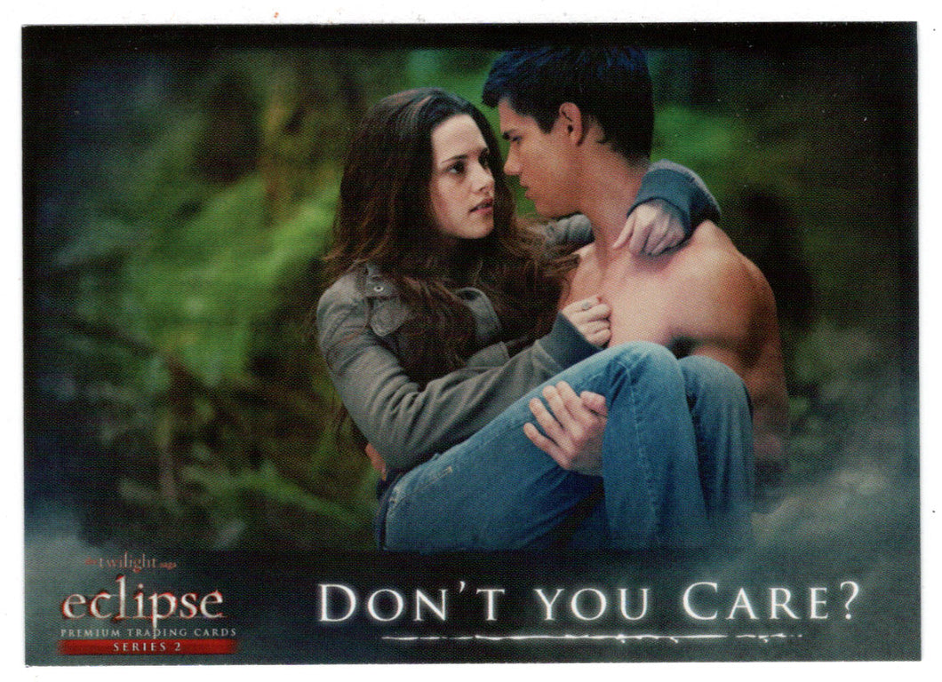 Don't You Care? (Trading Card) The Twilight Saga - Eclipse Part 2 - 2010 NECA # 136 - Mint