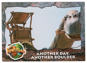 Another Day, Another Boulder (Trading Card) The Flintstones Movie Cards - 1993 Topps # 11 - Mint