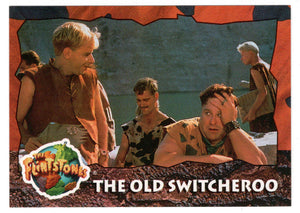 The Old Switcheroo (Trading Card) The Flintstones Movie Cards - 1993 Topps # 30 - Mint