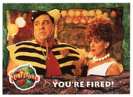 You're Fired! (Trading Card) The Flintstones Movie Cards - 1993 Topps # 40 - Mint