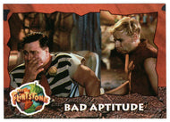 Bad Aptitude (Trading Card) The Flintstones Movie Cards - 1993 Topps # 41 - Mint