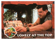 Lonely at The Top (Trading Card) The Flintstones Movie Cards - 1993 Topps # 47 - Mint