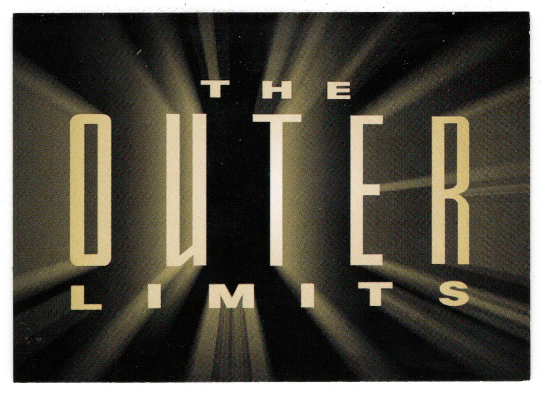 The Outer Limits Title Card (Trading Card) The Outer Limits - Sex, Cyborgs & Science Fiction - 2003 Rittenhouse Archives # 1 - Mint