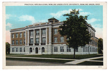 Load image into Gallery viewer, Bowling Green University - Practical Arts Building, Bowling Green, Ohio, USA Vintage Original Postcard # 0914 - New - 1940&#39;s
