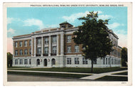 Bowling Green University - Practical Arts Building, Bowling Green, Ohio, USA Vintage Original Postcard # 0914 - New - 1940's