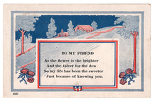 Load image into Gallery viewer, To My Friend - Greeting Vintage Original Postcard # 4738 - Post Marked July 16, 1918
