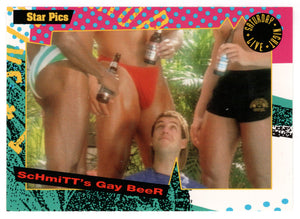 Schmitt's Gay Beer (Trading Card) Saturday Night Live - 1992 Star Pics # 144 - Mint