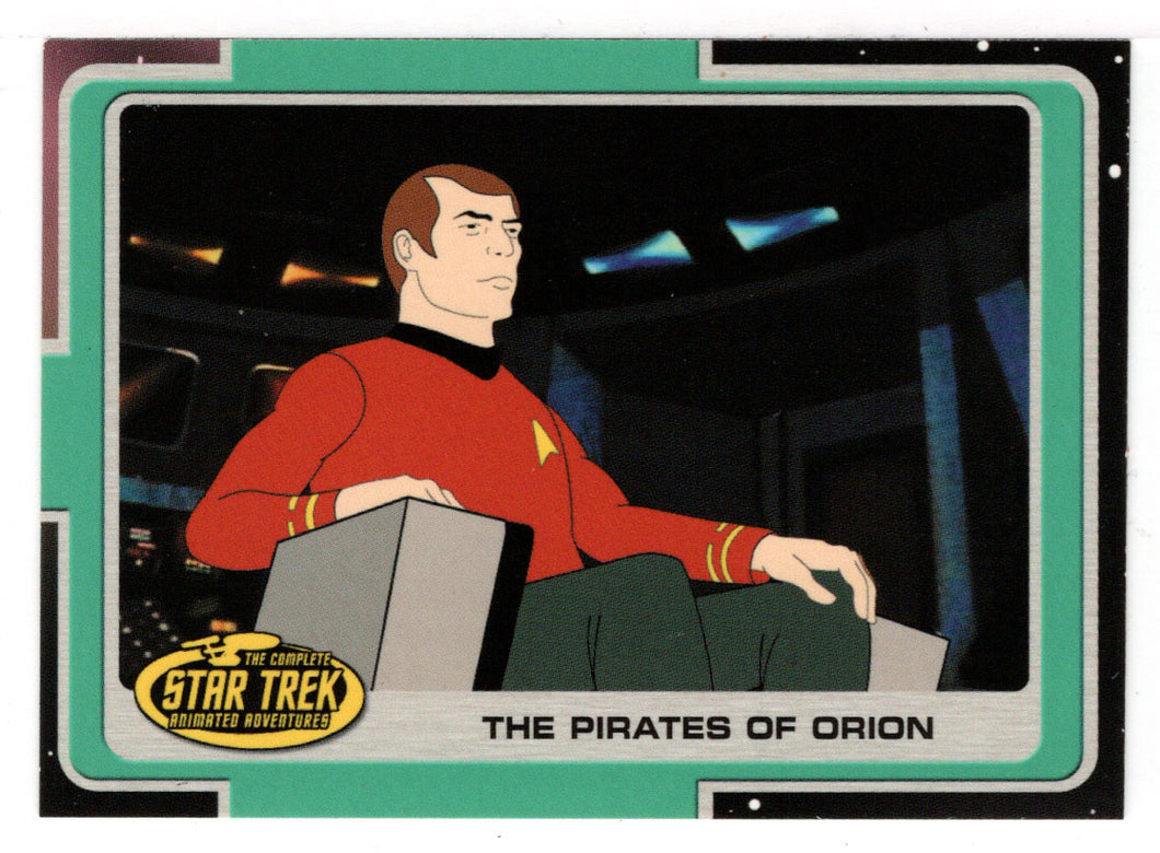 The Pirates of Orion (Trading Card) Star Trek Complete Animated Adventures - 2003 Rittenhouse Archives # 150 - Mint