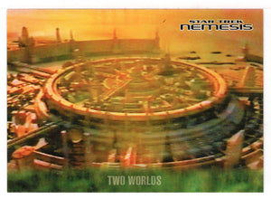 Two Worlds (Trading Card) Star Trek Nemesis - 2002 Rittenhouse Archives # 2 - Mint