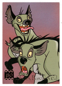 Shenzi, Banzai & Ed (Trading Card) The Lion King - 1995 Panini # 80 - Mint