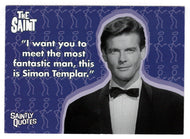 I Want You to Meet the Most Fantastic Man (Quotes) (Trading Card) The Very Best of The Saint - 2003 Cards Inc # 73 - Mint