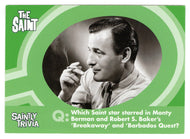 Which Saint star starred in Monty Berman... (Trivia) (Trading Card) The Very Best of The Saint - 2003 Cards Inc # 85 - Mint
