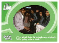 Which Saint TV episode was originally... (Trivia) (Trading Card) The Very Best of The Saint - 2003 Cards Inc # 90 - Mint