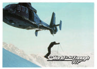 Ski Relief (Trading Card) James Bond - The World Is Not Enough - 1999 Inkworks # 22 - Mint