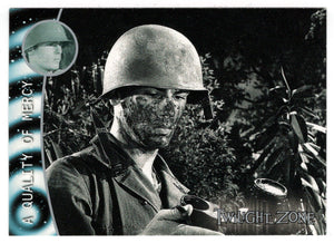 Since some of the American Soldiers are Wounded (Trading Card) Twilight Zone - Shadows and Substance - 2002 Rittenhouse Archives # 149 - Mint