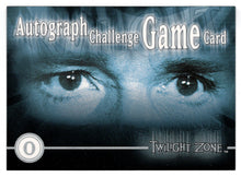 Load image into Gallery viewer, Autograph Challenge Game &#39;O&#39; (Trading Card) Twilight Zone - The Next Dimension - 2000 Rittenhouse Archives # O - Mint
