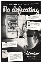 Load image into Gallery viewer, Admiral Dual Temp Refrigerators Vintage Ad - (No Defrosting) # 11A - 1950&#39;s
