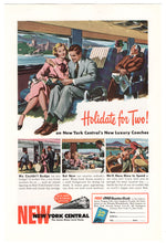 Load image into Gallery viewer, New York Central Railway Vintage Ad - (Holidate for Two) # 219 - 1948
