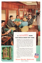 Load image into Gallery viewer, Union Pacific Railroad Vintage Ad - (A Recreation Room) # 237 - 1960&#39;s
