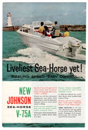 Johnson Outboard Motors V-75A - Vintage Ad - (Liveliest Sea-Horse Yet!) # 299 - 1960's
