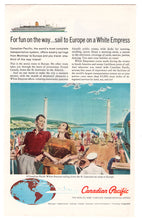 Load image into Gallery viewer, Canadian Pacific Vintage Ad - (Sail to Europe on a White Empress) # 445 - 1960&#39;s
