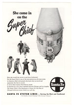 Load image into Gallery viewer, Santa Fe Systems Railway Vintage Ad - (The Super Chief) # 602 - 1960&#39;s
