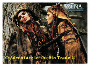 Adventure in the Sin Trade II (Trading Card) Xena Warrior Princess Season Four & Five - 2001 Rittenhouse Archives # 3 - Mint