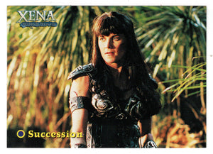 Succession (Trading Card) Xena Warrior Princess Season Four & Five - 2001 Rittenhouse Archives # 26 - Mint