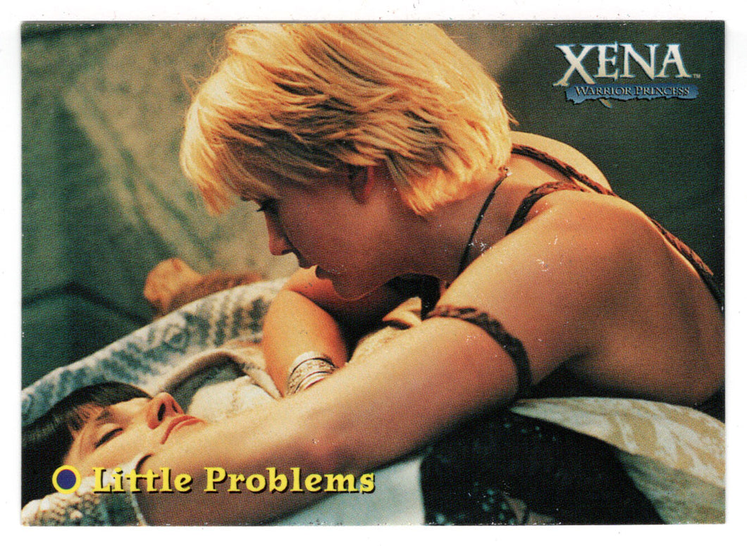 Little Problems (Trading Card) Xena Warrior Princess Season Four & Five - 2001 Rittenhouse Archives # 31 - Mint