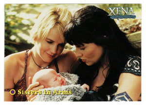 The old show business adage is never work... - Sisters in Arms (Trading Card) Xena Warrior Princess Season Four & Five - 2001 Rittenhouse Archives # 69 - Mint